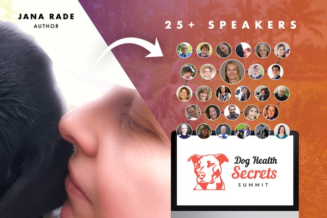 Jana Rade is one of the featured speakers at the Dog Health Secrets Summig 2020