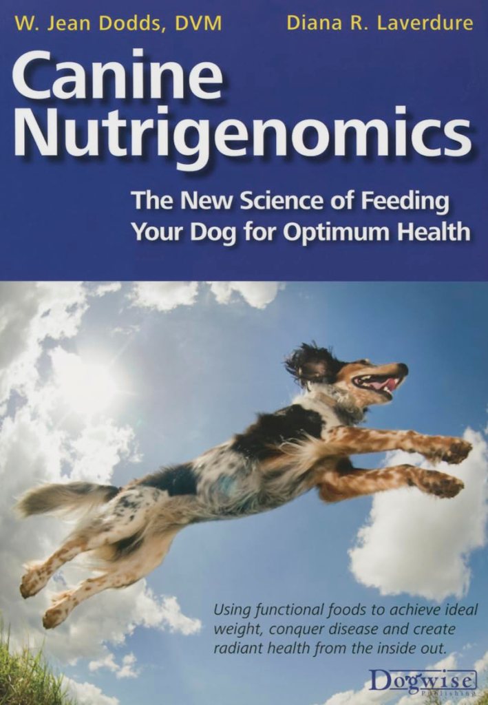 2026 Top Dog Health Books: 
Canine Nutrigenomics: The New Science of Feeding Your Dog for Optimum Health